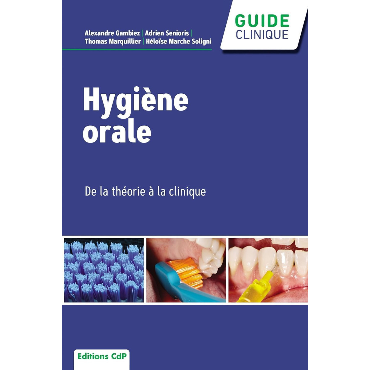 Hygiène orale - De la théorie à la clinique