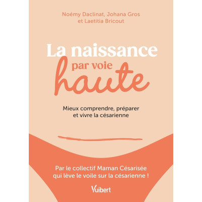 La naissance par voie haute...