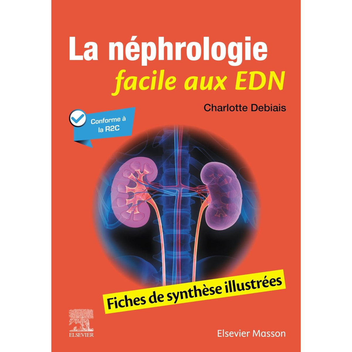 La Néphrologie facile aux EDN - Fiches de synthèse illustrées