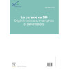 La cornée en 3D - Dégénérescences, dystrophies et déformations cornéennes