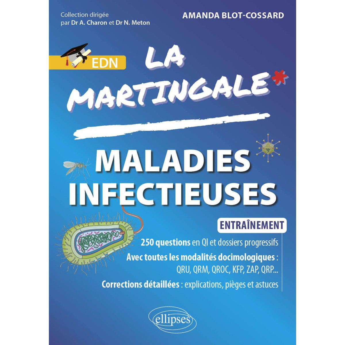 La martingale : Maladies infectieuses - Entraînement