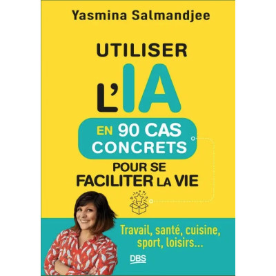 Utiliser l’IA en 90 cas...