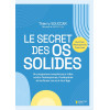 Le secret des os solides