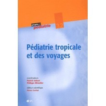 Pédiatrie tropicale et des...