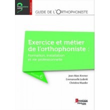 Guide de l'orthophoniste,...