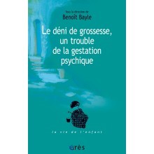 Le déni de grossesse, un trouble de la gestation psychique