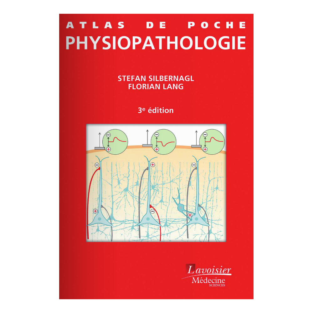Physiopathologie  Stefan Silbernagl, Florian Lang  Lavoisier Médecine