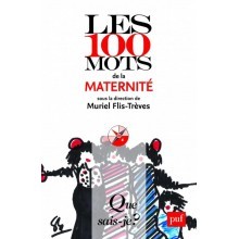 Les 100 mots de la maternité