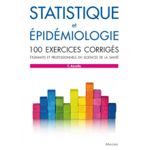 Statistique et épidémiologie - 100 exercices corrigés