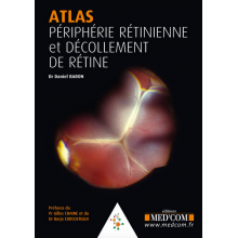 Atlas de périphérie rétinienne et décollement de rétine