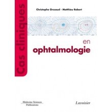 Cas cliniques en ophtalmologie