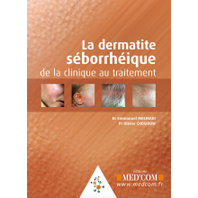 La dermatite séborrhéique : de la clinique au traitement