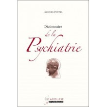 Dictionnaire de la Psychiatrie 