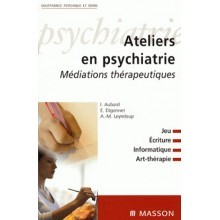 Ateliers en psychiatrie - Médiations thérapeutiques