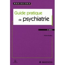 Guide pratique de psychiatrie 2e édition