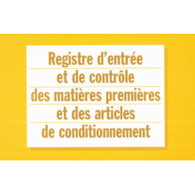 Registre d'entrée et de contrôle des matières premières et des articles de conditionnement