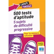 500 tests d'aptitude pour le concours infirmier