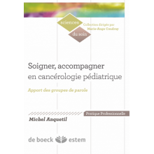 Soigner, accompagner en cancérologie pédiatrique