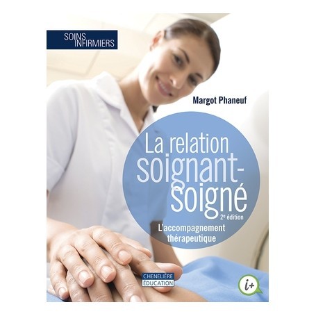 La Relation Soignant Soigne Margot Phaneuf 16 Cheneliere Education