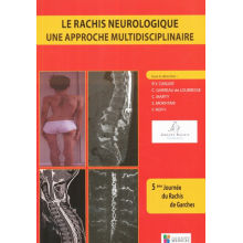 Le rachis neurologique :...