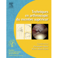 Techniques en arthroscopie du membre supérieur