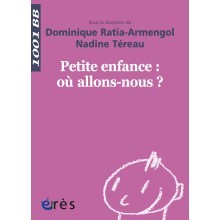 Petite enfance : où allons-nous ?