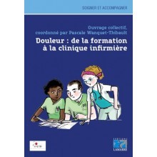 Douleur : de la formation à la clinique infirmière