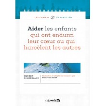 Aider les enfants qui ont endurci leur coeur ou qui harcèlent les autres