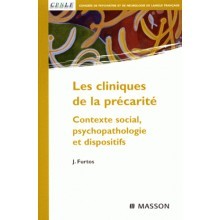 Les cliniques de la précarité - Contexte social, psychopathologie et dispositifs