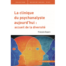 La clinique du psychanalyste aujourd'hui