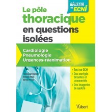 Pôle thoracique en questions isolées : cardiologie, pneumologie, urgences, réanimation