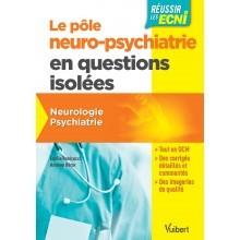 Pôle neuropsychiatrie en questions isolées : neurologie, psychiatrie