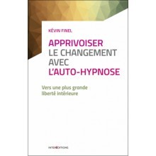 Apprivoiser le changement avec l'auto-hypnose