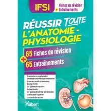 Réussir toute l'anatomie-physiologie