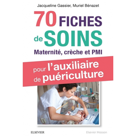 Les 50 outils indispensables de l'auxiliaire de puériculture