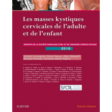 Les masses kystiques cervicales de l'adulte et de l'enfant