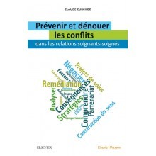 Prévenir et dénouer les conflits dans les relations soignants-soignés