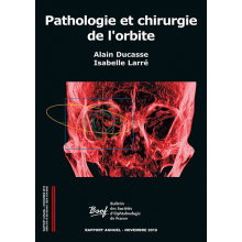 Pathologie et chirurgie de l'orbite